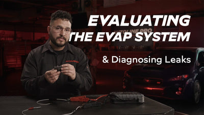 Evaluating EVAP Systems & EVAP Leaks